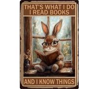 HGIEJPTIK Metal Sign Rabbit Tin Sign That's What I Do I Read Books And I Know Thing For Home Office Yard Bearoom Cafe Wall Decor 8x12 Inch