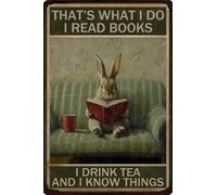 HGIEJPTIK Metal Sign Rabbit Tin SignThat's What I Do I Read Books I Drink Tea And I Know Thing For Home Office Yard Bearoom Cafe Wall Decor 12x16 Inch