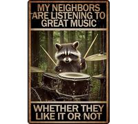 HGIEJPTIK Metal Sign Raccoon Tin Sign My Neighbors Are Listing To Great Music Whether They Like It Or Not For Home Office Yard Bearoom Cafe Wall Decor 8x12 Inch
