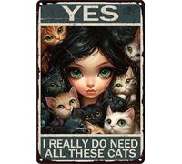 HGIEJPTIK Metal Sign Tin Sign Yes I Really Do Need All These Cats For Home Office Yard Bearoom Cafe Wall Decor 8x12 Inch