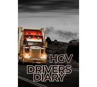 HGV Driver Diary - 26 Week Log Book for UK Lorry Drivers | Daily Tacho, Mileage & Load Record with Weekly Timesheet Summary | Professional Haulage Work Log