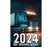 HGV Drivers Diary 2024: For Truck, Lorry, and Delivery Employees to keep proper Shift and Mileage Records of Their Trips | Truck Driver Log Book