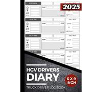 HGV Drivers Diary: Shift Log & Mileage Book Logbook for Truckers | Truck Driver Log Book