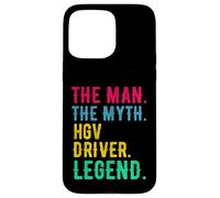 HGV Lorry Driver - Man Myth Legend Retro Case for iPhone 15 Pro Max