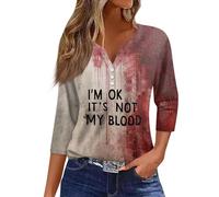 HGWOPGASD Quarter Sleeve Tops for Women - I'm Fine Bloody T-Shirt Shirt Summer Tops 3/4 Sleeve Womans Blouses