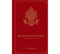 HH Dalai Lama Teaching: Roadmap to World Peace