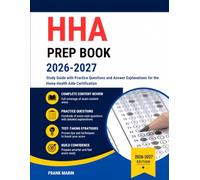 HHA PREP BOOK 2026-2027: Study Guide with Practice Questions and Answer Explanations for the Home Health Aide Certification