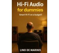 HI-FI Audio for dummies: Smart Hi-Fi on a Budget!! Conscious HI-FI without breaking the bank!!