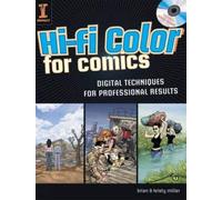 Hi-Fi Color for Comics: Digital Techniques for Professional Results