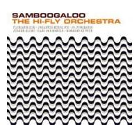 Hi-Fly Orchestra - Samboogaloo