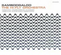 Hi-Fly Orchestra - Samboogaloo