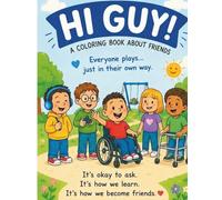 Hi Guy!: Everyone Plays in Their Own Way