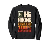 Hi Hiking Periodic Element Adventure Hiker Gift Retro Sweatshirt