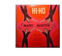 Hi Ho Mary Martin Sings and Swings