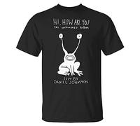 Hi How are You Daniel Johnston The Unfinished Album T-Shirt Mens Unisex Black Tees XL