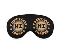 Hi I Don't Care Thanks Eye Mask for Sleeping Blackout Night Blindfold with Adjustable Strap for Men Women Travel Yoga Nap
