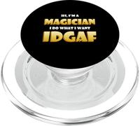 Hi I'm a Magician I do What I want IDGAF Funny Magician Gear PopSockets PopGrip for MagSafe