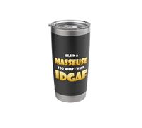 Hi I'm a Masseuse I do What I Want IDGAF Funny Massage Gift Stainless Steel Insulated Tumbler