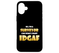 Hi I'm a Surveyor IDGAF Funny Commercial Land Surveying Gear Case for iPhone 16 Plus
