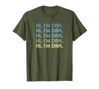 HI I'm DAN Funny Words | Nickname | Vintage Retro T-Shirt, Men, Olive Green, XX-Large