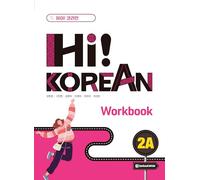 Hi! KOREAN 2A (WORKBOOK)