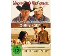Hi-Lo Country & Machen wirs wie