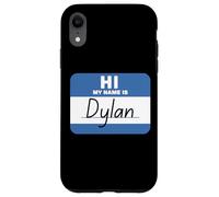 Hi My Name is Dylan Funny Name-Tag Case for iPhone XR