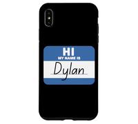 Hi My Name is Dylan Funny Name-Tag Case for iPhone XS Max