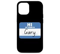Hi My Name is Gary Funny Case for iPhone 12/12 Pro