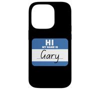 Hi My Name is Gary Funny Case for iPhone 14 Pro