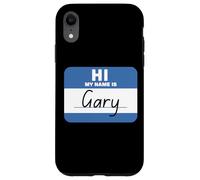 Hi My Name is Gary Funny Case for iPhone XR