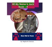 HI! My Name Is Jack - Book 4: A New Man In Town! Why?