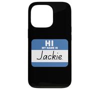 Hi My Name is Jackie Name Tag Case for iPhone 13 Pro