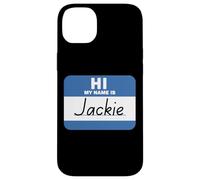 Hi My Name is Jackie Name Tag Case for iPhone 14 Plus