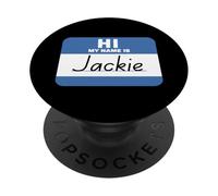 Hi My Name is Jackie Name Tag PopSockets Adhesive PopGrip