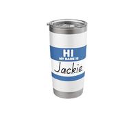 Hi My Name is Jackie Name Tag Stainless Steel Insulated Tumbler