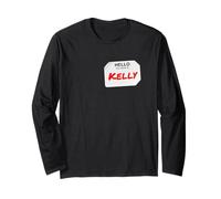 Hi My Name is Kelly Lazy DIY Costume for Parties Long Sleeve T-Shirt
