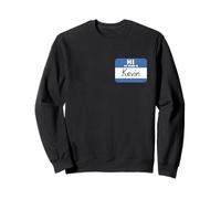 Hi My Name is Kevin Funny Tag Sweatshirt