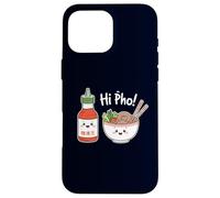 Hi Pho! Funny Vietnamese Food Noodle Bowl & Hot Sauce Case for iPhone 16 Pro Max