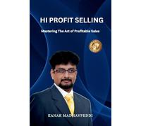 Hi-Profit Selling: Mastering the Art of Profitable Sales
