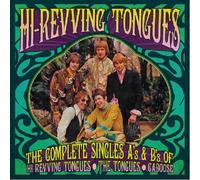 Hi-Revving Tongues - Complete Singles A's & B Sides Of The Hi Revving Tongues The Tongues &Caboose