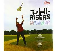 Hi-Risers, the - My Kinda Of Fun