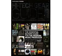 Hi-Tech Gear Guide 2014: The Essential Buyers' Guide For The Modern Music Producer
