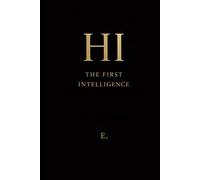 HI: The First Intelligence