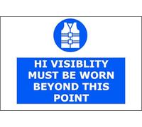 Hi Visibility Must Be Worn Beyond This Point | High Visibility Safety Warning Sign | Self-Adhesive Vinyl Sign for PPE Area Construction Site Factory Workshop Warehouse Entrance Indoor Outdoor