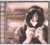 Hiatt, John - Crossing Muddy Waters