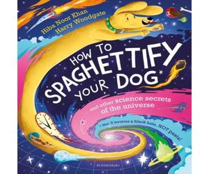 Hiba Noor Khan How To Spaghettify Your Dog Paperback Book Hiba Noor Khan Multicolor