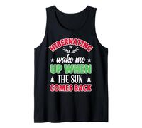 Hibernating Wake Me Up When The Sun Comes Back Xmas Holidays Tank Top