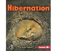 Hibernation (First Step Nonfiction -- Discovering Nature's Cycles)