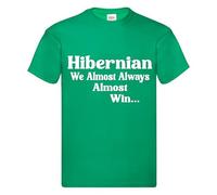 Hibernian Scottish Scotland Football Tshirt Almost Always Win Team Husband Mens Present Gift Shirt Premium Soccer League Club Green
